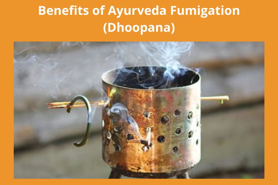 Benefits of Ayurveda Fumigation or Dhoopana