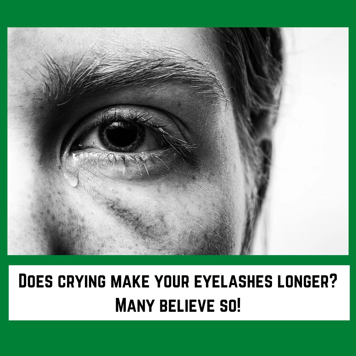 Does-crying-make-your-eyelashes-longer